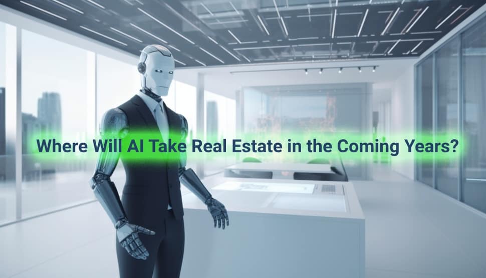 AI Real Estate in the Coming Years